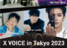 X VOICE in Tokyo 2023